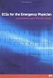 ECGs for the Emergency Physician 1 Image of ECGs for the Emergency Physician 1