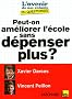 Peut-on am�liorer l'�cole sans d�penser plus ?