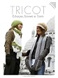 Tricot : Echarpes, bonnets et gants