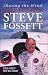 Chasing
The
Wind:
The
Autobiography
of
Steve
Fossett