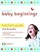 Baby Beginnings Teacher's Guide (with CD-ROM): 18-36 Months (Gospel Light's Baby Beginnings)