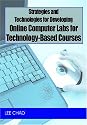 Strategies and Technologies for Developing Online Computer Labs for Technology-based Courses