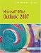 Microsoft Outlook 2007 – Illustrated Essentials (Illustrated Series)