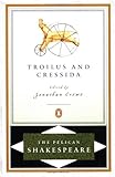 Troilus and Cressida (Shakespeare, Pelican)
