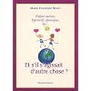 Et s'il s'agissait d'autre chose ? Enfants autistes, hyperactifs, dyslexiques, dys...