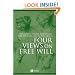 Four Views on Free Will (Great Debates in Philosophy)