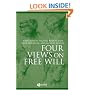 Four Views on Free Will (Great Debates in Philosophy)
