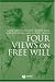 Book Four Views on Free Will (Great Debates in Philosophy)