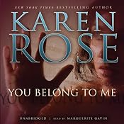You Belong to Me | [Karen Rose]