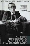 An Ethic for Christians and Other Aliens in a Strange Land