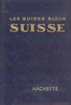 Les guides bleus: Suisse
