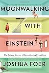 Moonwalking With Einstein