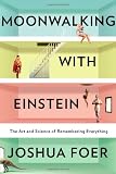 Moonwalking With Einstein