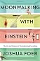 Moonwalking With Einstein