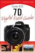 Canon EOS 7D Digital Field Guide