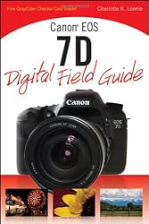 Canon EOS 7D Digital Field Guide