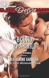 Bound by a Child (Harlequin Desire\Baby Business)