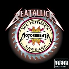 Sgt Hetfield's Motorbreath Pub Band [Explicit]