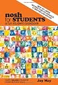 Nosh for Students: A Fun Student Cookbook - See Every Recipe in Full Colour - 30% More Recipes Than Previous Edition