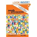Nosh for Students: A Fun Student Cookbook - See Every Recipe in Full Colour - 30% More Recipes Than Previous Edition