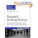 Drupal's Building Blocks: Quickly Building Websites with CCK, Views and Panels (Developer's Library)