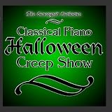 Classical Piano Halloween Creep Show