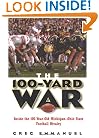 The 100-Yard War: Inside the 100-Year-Old Michigan-Ohio State Football Rivalry