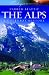 The Alps: A Cultural History (Landscapes of the Imagination): A Cultural History (Landscapes of the Imagination): A Cultural History (Landscapes of the Imagination)
