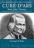 Curé d'Ars : Saint John Vianney