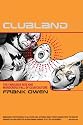 Clubland: The Fabulous Rise and Murderous Fall of Club Culture