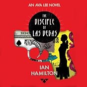 The Disciple of Las Vegas: An Ava Lee Novel, Book 1 | [Ian Hamilton]