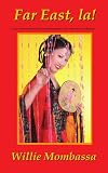 Far East, La!: A Far Eastern Journal of Personal Growths and Other Skin Conditions Image du produit