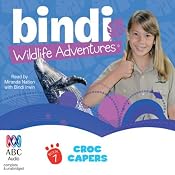 Croc Capers: Bindi Wildlife Adventures, Book 7 | [Bindi Irwin]