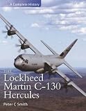 The Lockheed Martin C-130 Hercules : a complete history