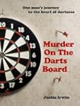 Murder On The Darts Board 2013