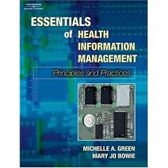 Essentials of Health Information Management: Principles and Practices