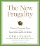 The new frugality : how to consume less, save more, and live better