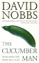 The Cucumber Man (Henry Pratt)