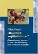 Raubtierkapitalismus? Globalisierung, psychosoziale Destabilisierung und territoriale Konflikte