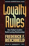 Loyalty Rules! How Leaders Build Lasting Relationships