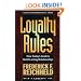 Loyalty Rules: How Today's Leaders Build Lasting Relationships