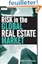 Risk in the Global Real Estate Market: International Risk Regulation, Mechanism Design, Foreclosures, Title Systems and REITS
