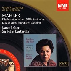 Mahler: Kindertotenlieder; R�ckert-Lieder; Lieder eines fahrenden Gesellen
