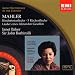 Mahler: Kindertotenlieder; R�ckert-Lieder; Lieder eines fahrenden Gesellen