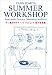 YANN TOMITA’S “SUMMER WORKSHOP”