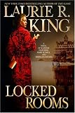 Locked Rooms: A novel of suspense featuring Mary Russell and Sherlock Holmes