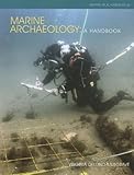 Marine archaeology : a handbook