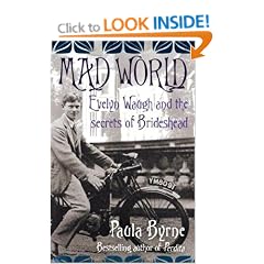 Mad World: Evelyn Waugh and the Secrets of Brideshead