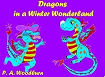 Click to Download Free Kindle Book -> Dragons in a Winter Wonderland