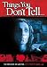 Things You Don't Tell